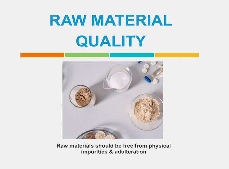 Quality of raw material